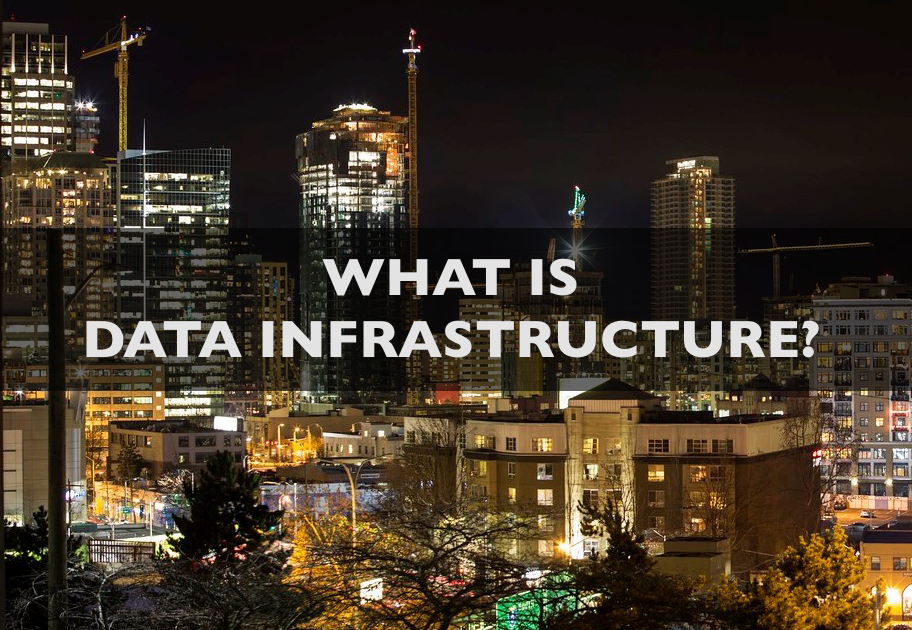 What is Data Infrastructure?